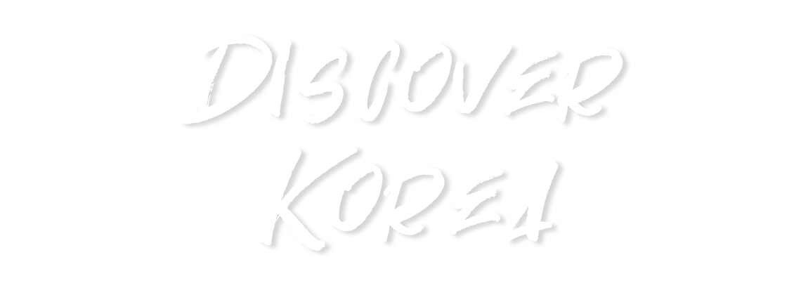 DISCOVER KOREA
