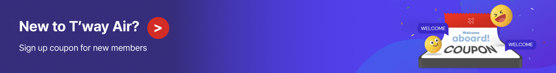 New to T’way Air?, Sign up coupon for new members