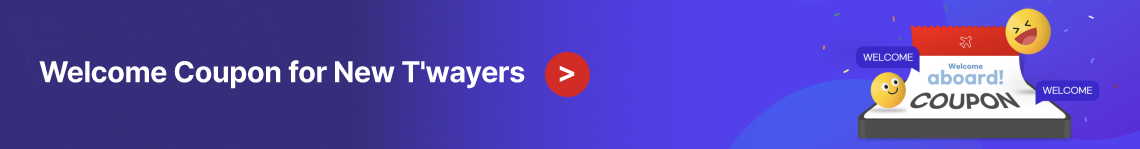 Welcome Coupon for Now T’wayers