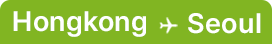 HongKong → Seoul