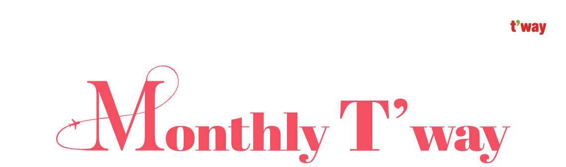 t'way, 가정의 달 기념, Monthly T'way