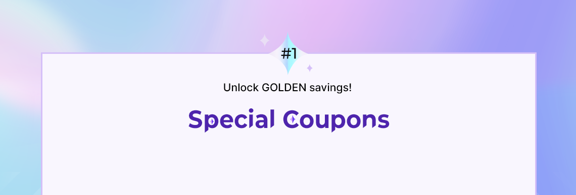 #1 Unlock GOLDEN savings! Special Coupons